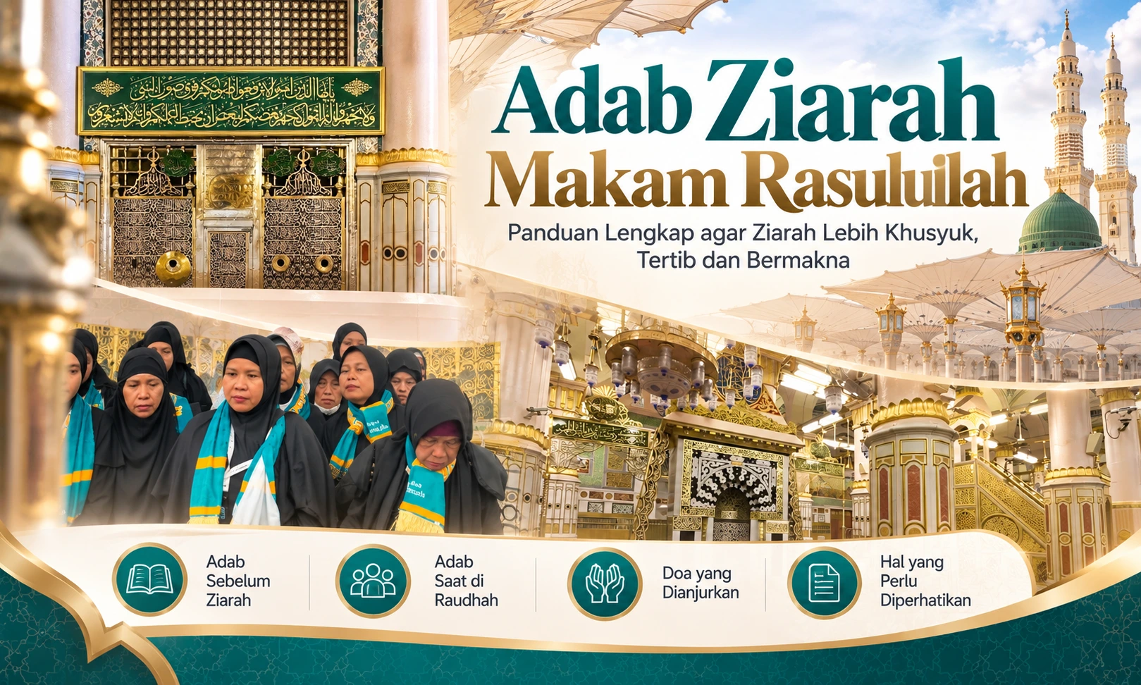 Adab Ziarah Makam Rasulullah: Panduan Lengkap Sesuai Sunnah