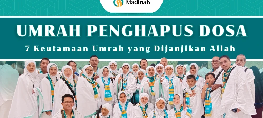 7 Keutamaan Umrah yang Membuat Hati Tenang dan Hidup Berkah